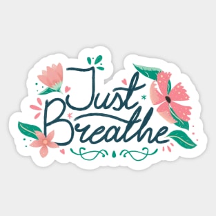 Just Breathe Sticker